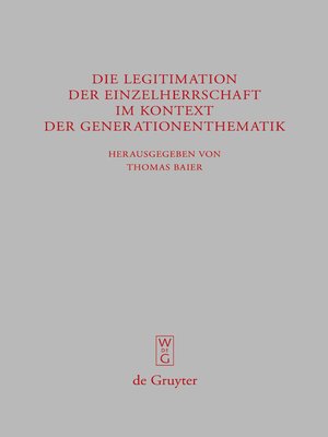 cover image of Die Legitimation der Einzelherrschaft im Kontext der Generationenthematik